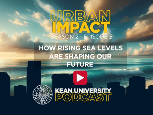 Graphic Image for Urban Impact Podcast, titled "How Rising Sea Levels Are Shaping Our Future"