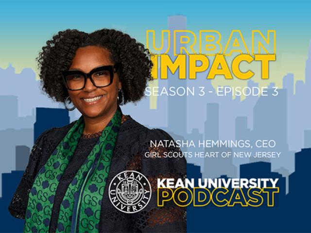 A graphic image with Natasha Hemmings and the words Urban Impact, Kean University Podcast